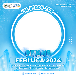 Frame of I'm Ready For PKKMB FEBI UCA Tahun 2024
