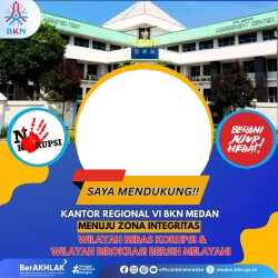 Frame of Saya Mendukung Kantor Regional VI BKN Medan Menuju Zona Integritas