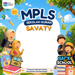 Frame of MPLS Sekolah Qur’an Savaty Tahun Ajaran 2026/2027 ✨✨